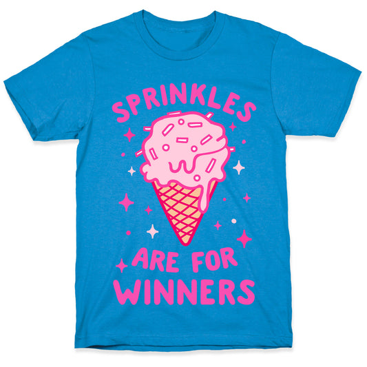 Sprinkles Are For Winners T-Shirt