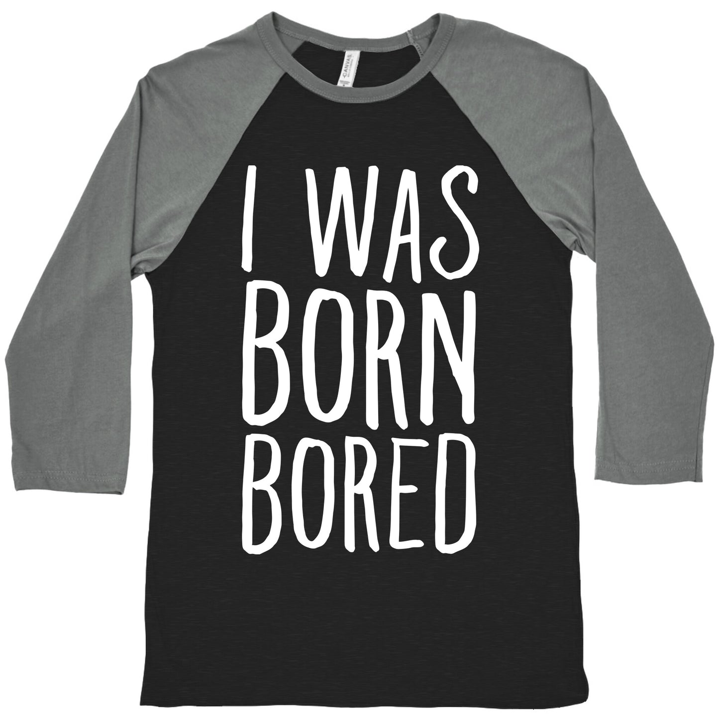 I Was Born Bored Baseball Tee