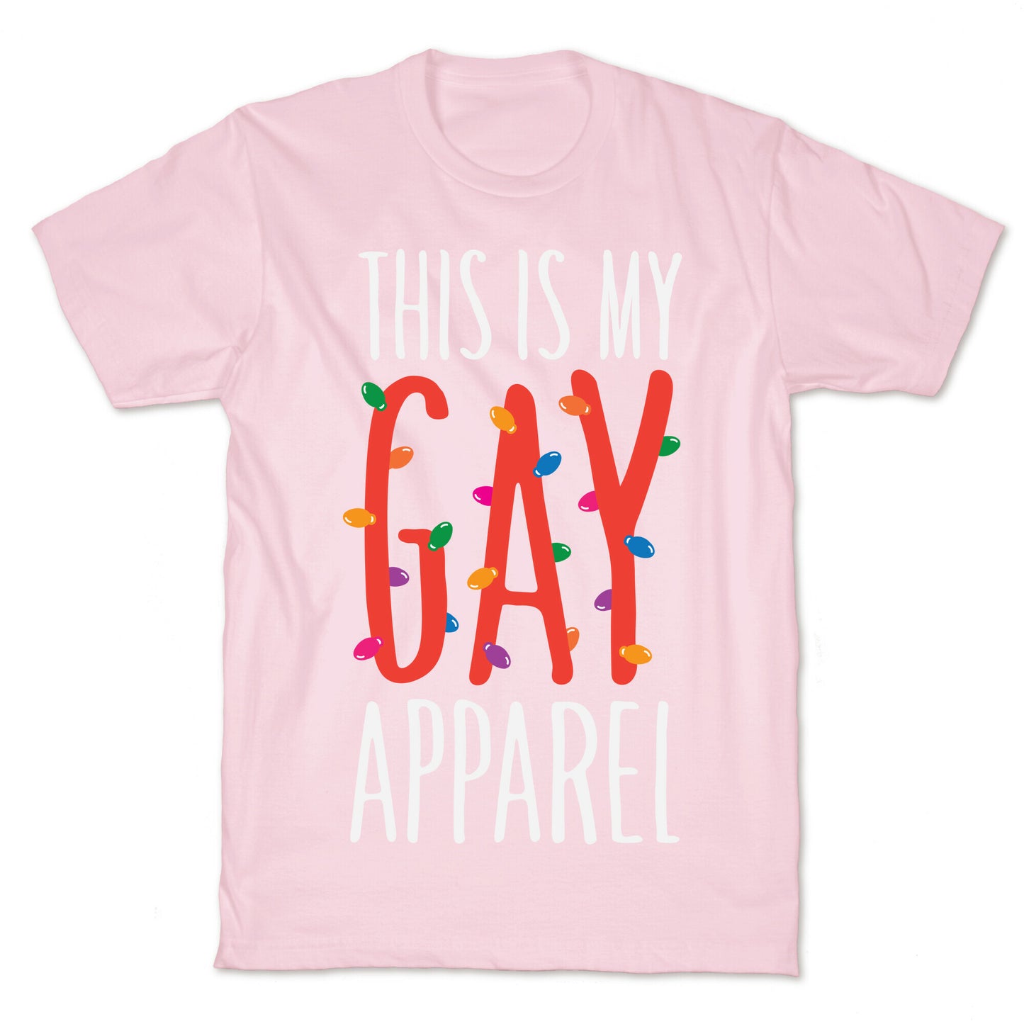This Is My Gay Apparel T-Shirt