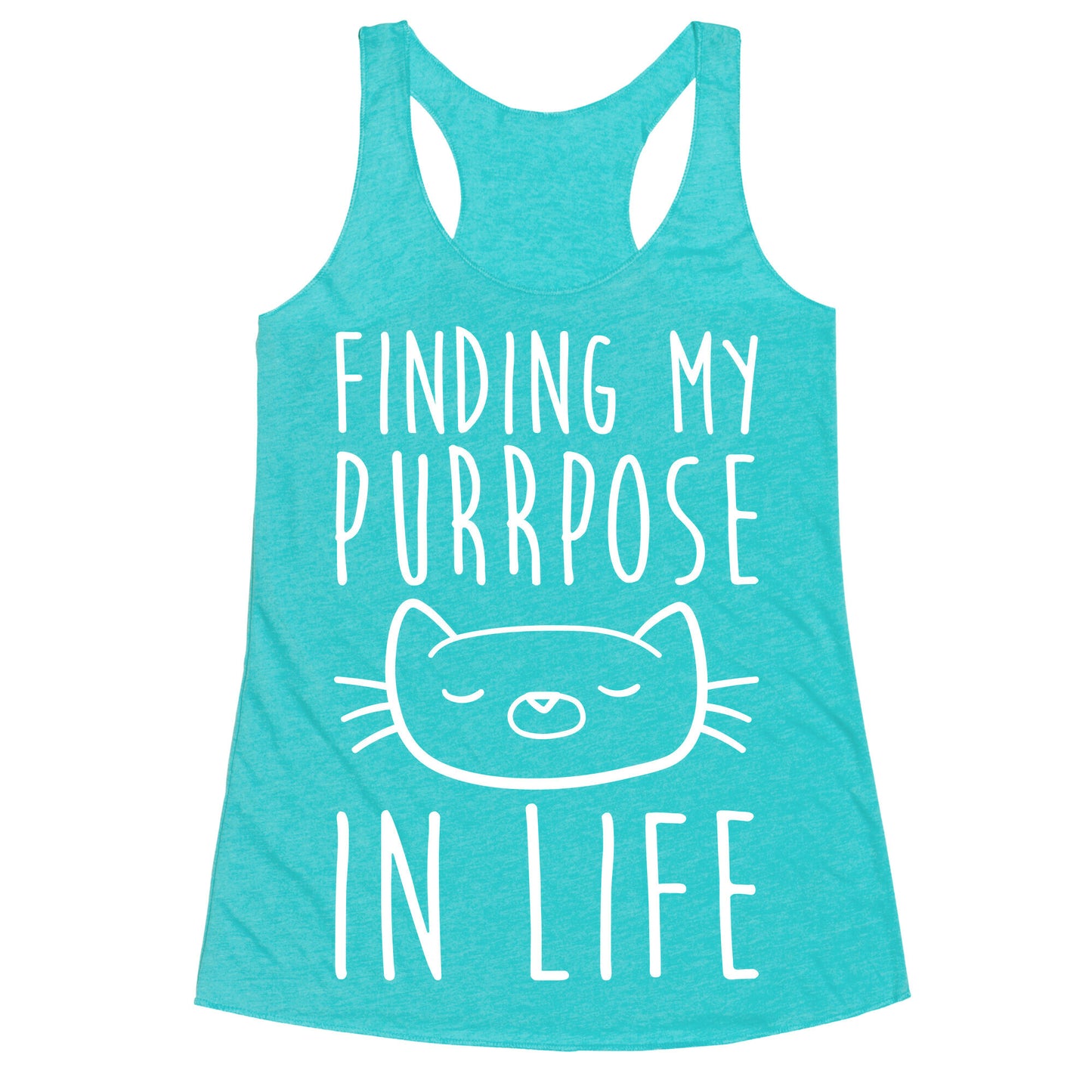 Finding My Purrpose In Life Racerback Tank