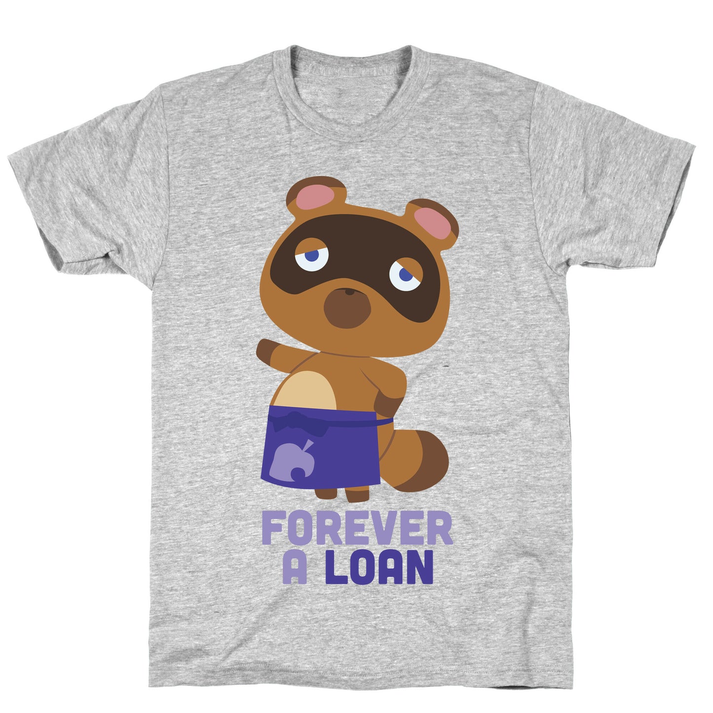 Forever A Loan T-Shirt