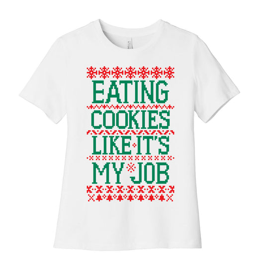 Eating Cookies Like It's My Job Women's Cotton Tee