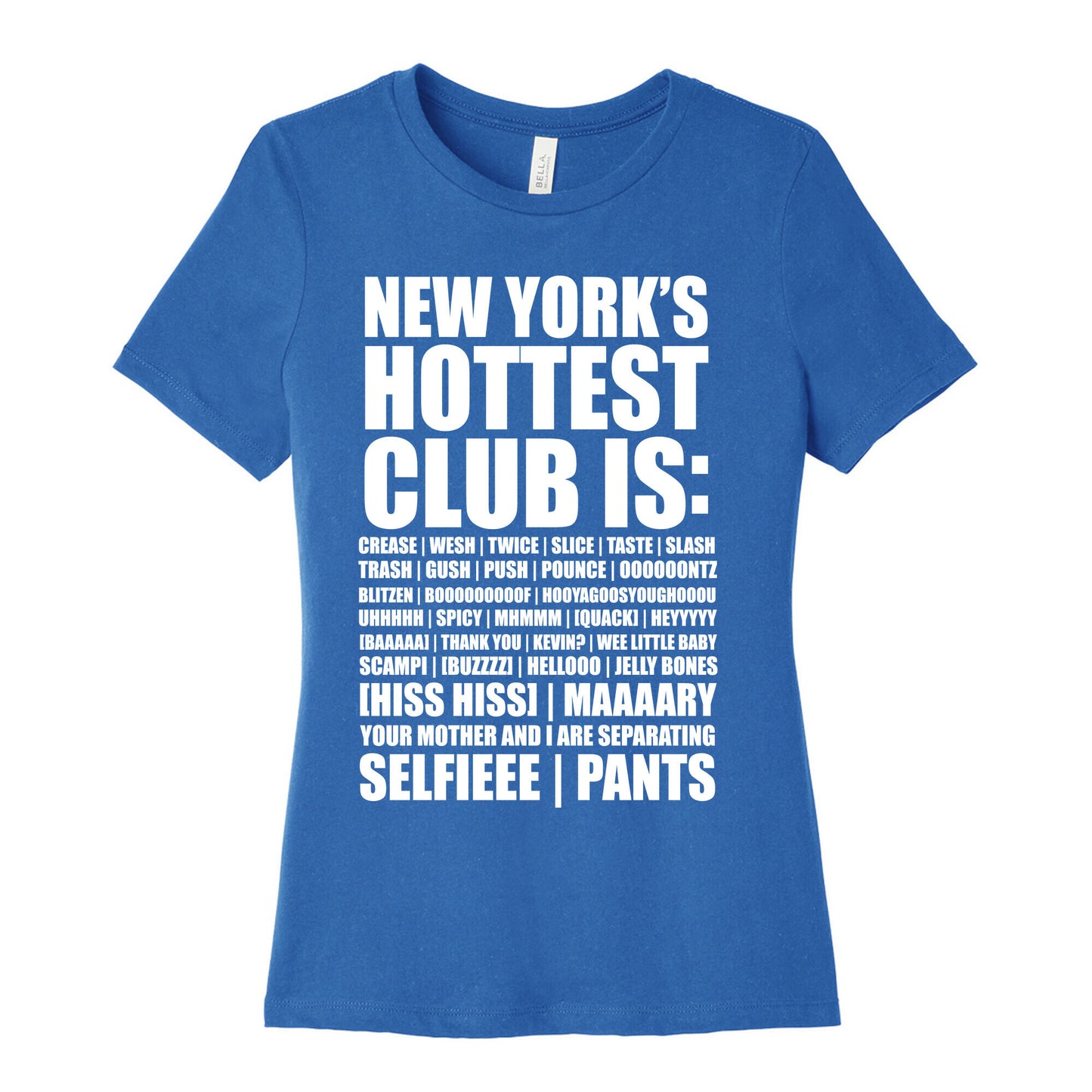 New York's Hottest Club Is Women's Cotton Tee