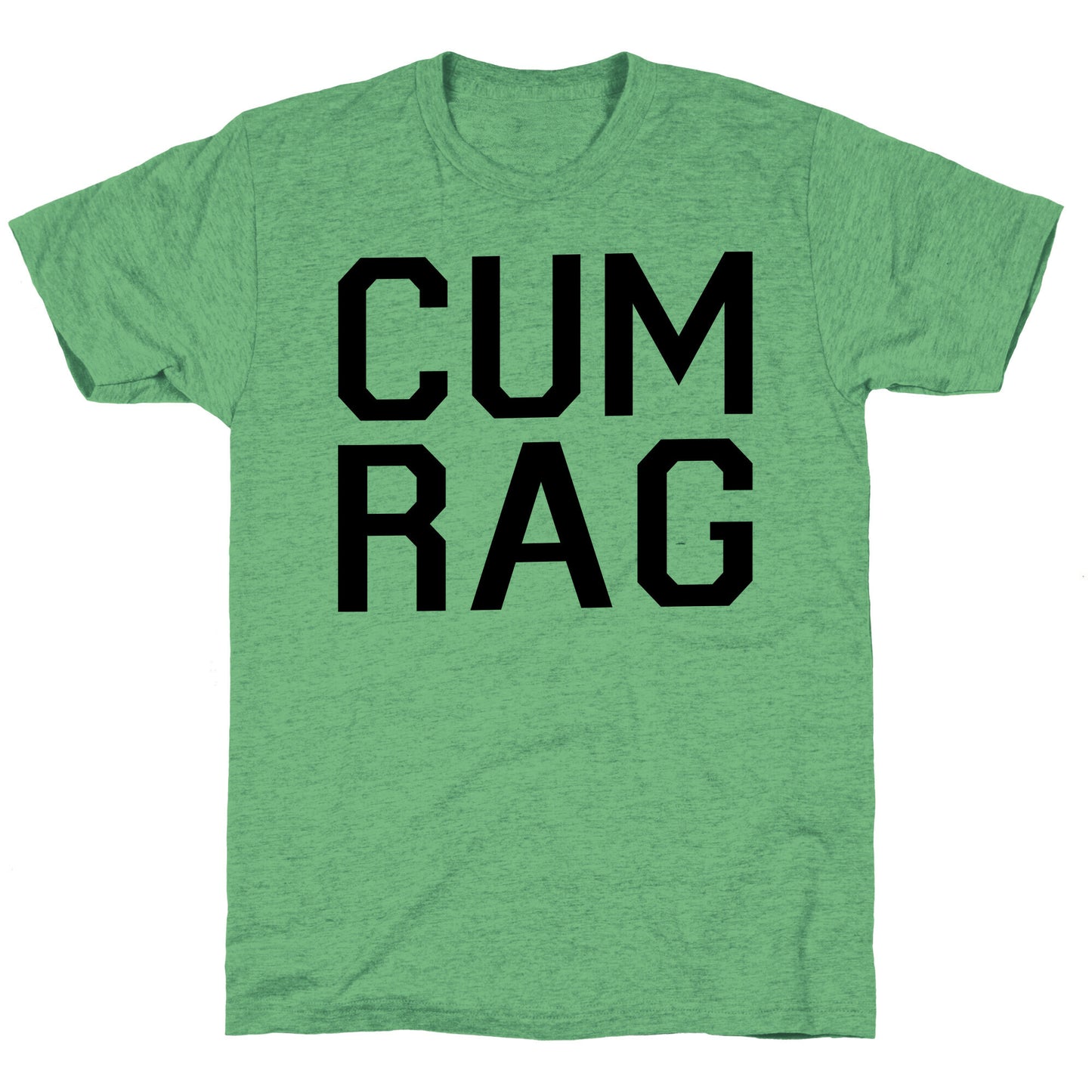 Cum Rag Unisex Triblend Tee