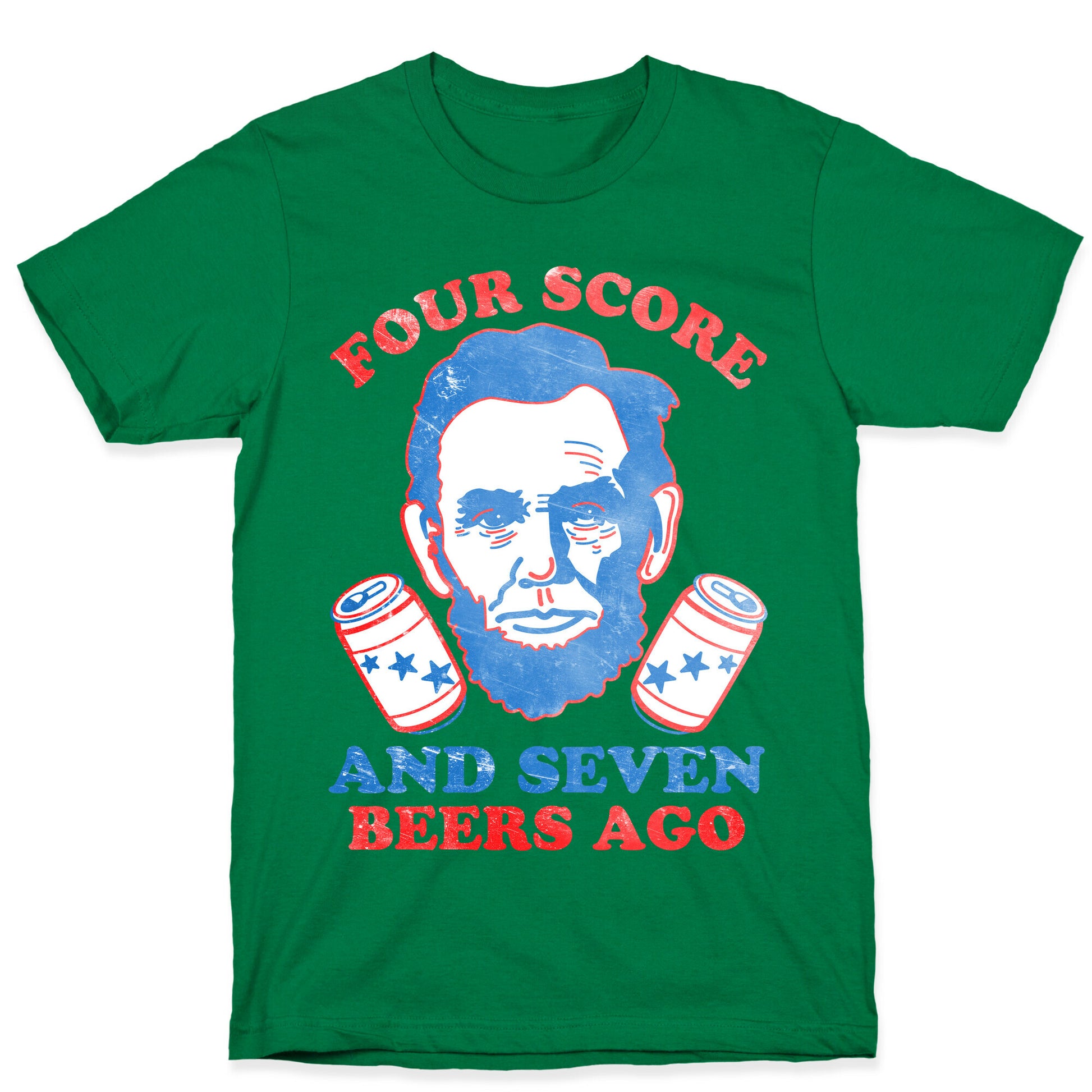 Four Score and Seven Beers Ago T-Shirt