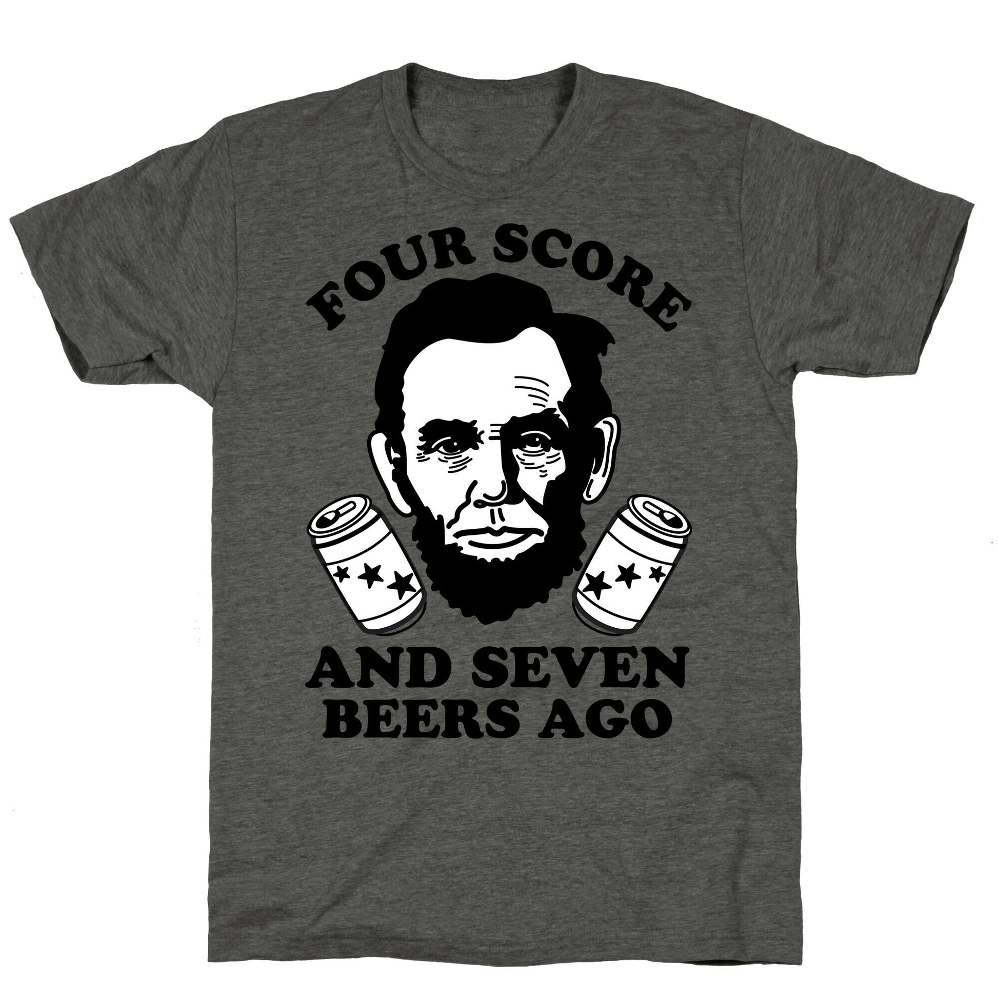 Four Score and Seven Beers Ago Unisex Triblend Tee