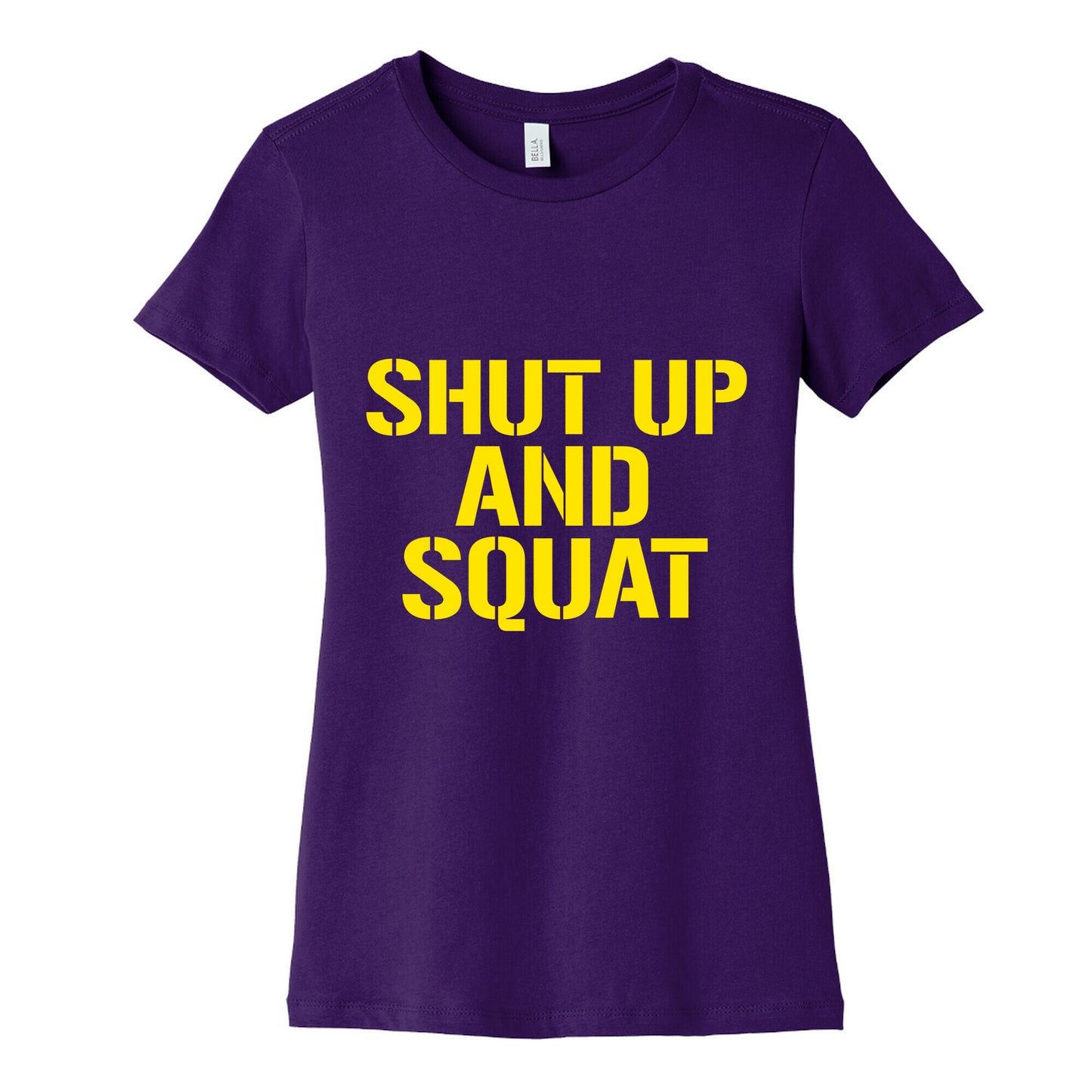 Shut Up And Squat Women's Cotton Tee
