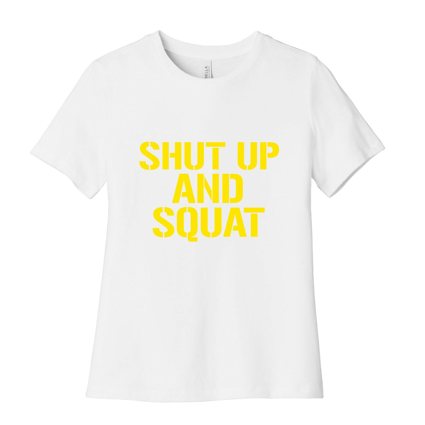Shut Up And Squat Women's Cotton Tee