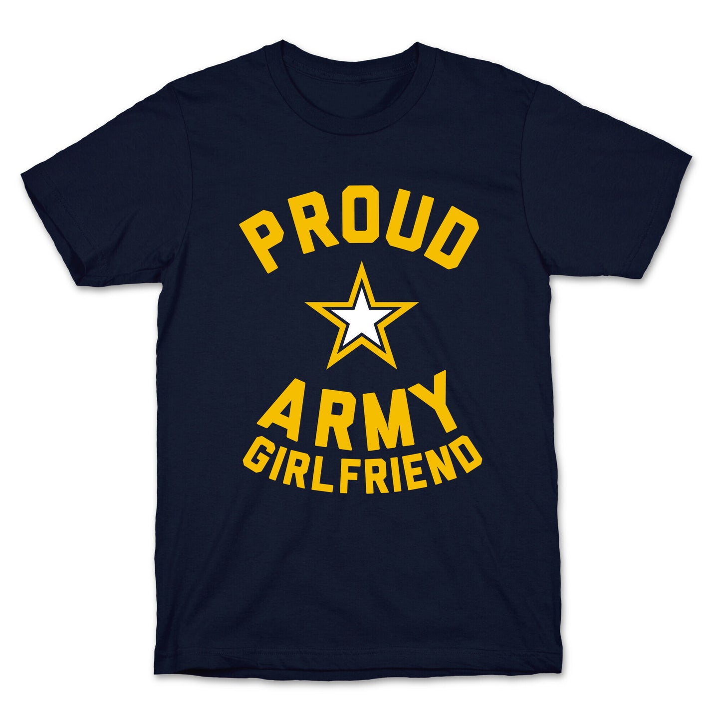 Proud Army Girlfriend T-Shirt