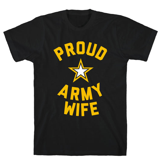 Proud Army Wife T-Shirt