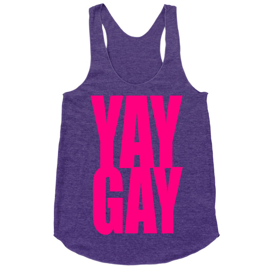 Yay Gay Racerback Tank