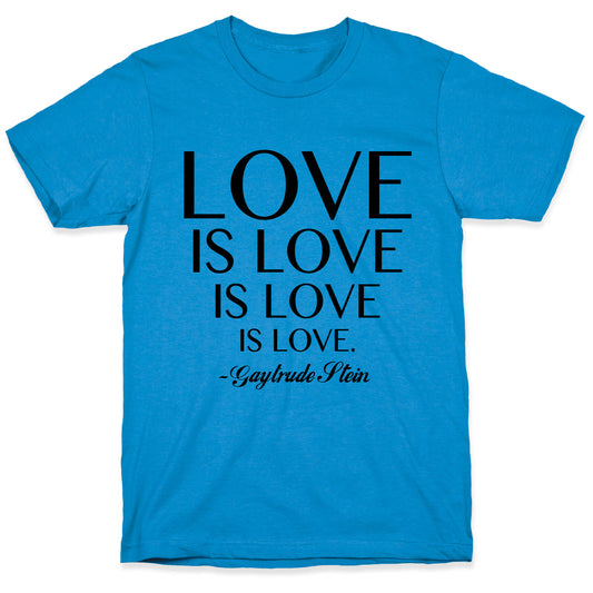 Love is Love T-Shirt