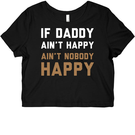 If Daddy Ain't Happy Graphic Baby Tee