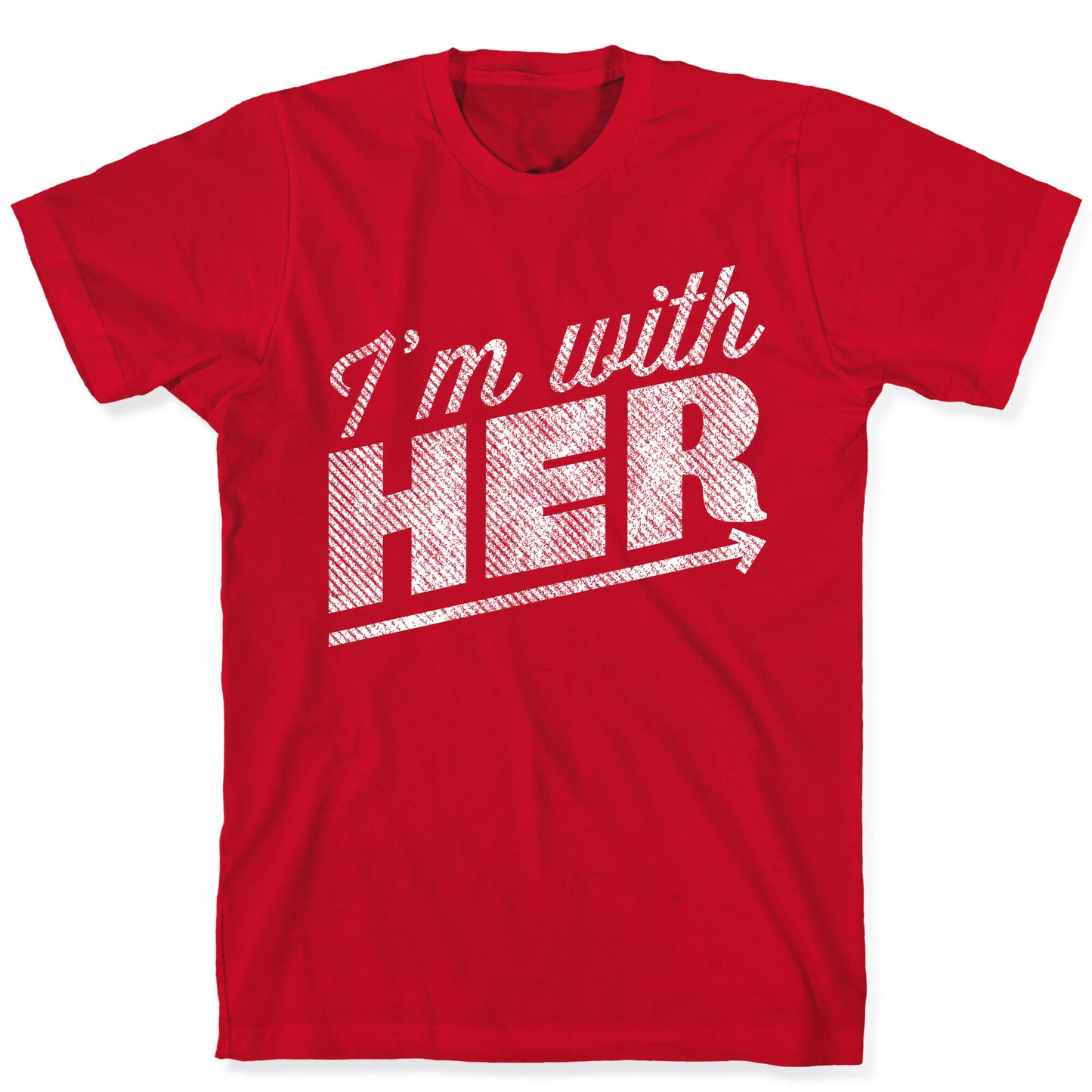 I'm With Her A T-Shirt