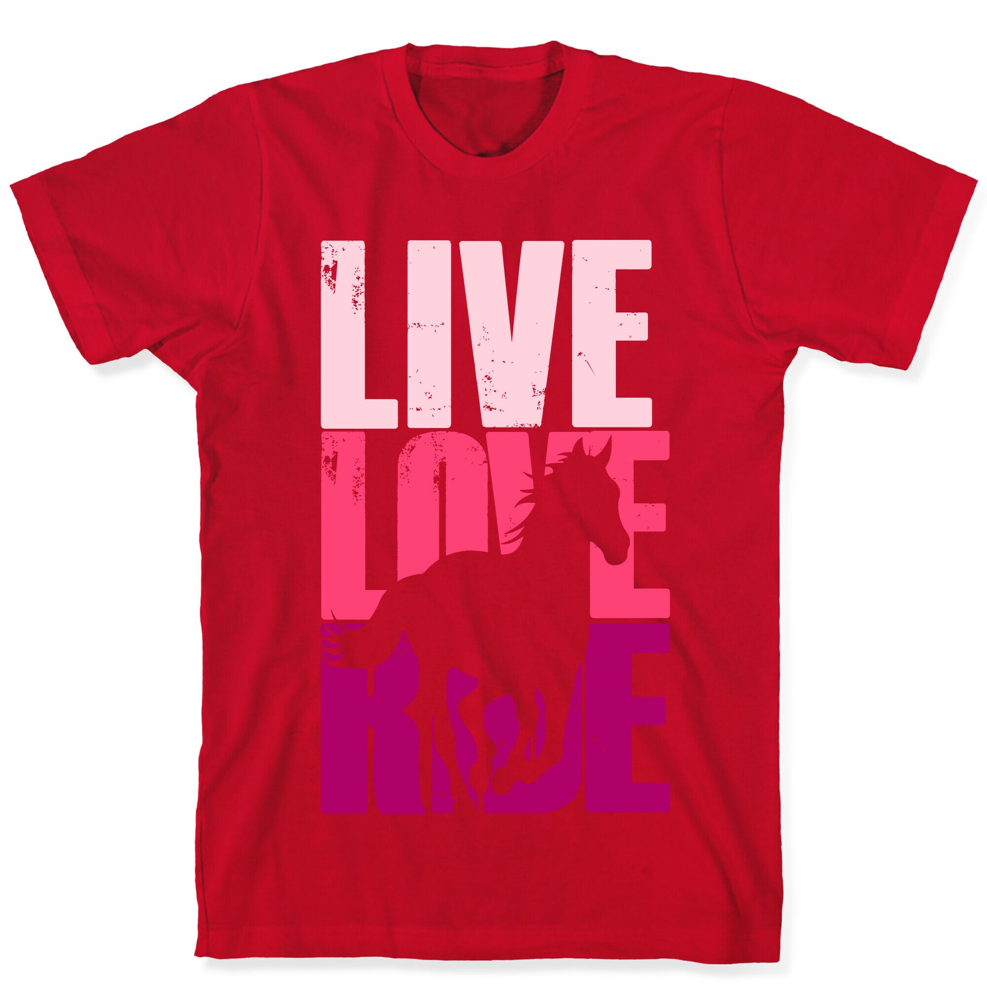 Live, Love, Ride (Horse) T-Shirt