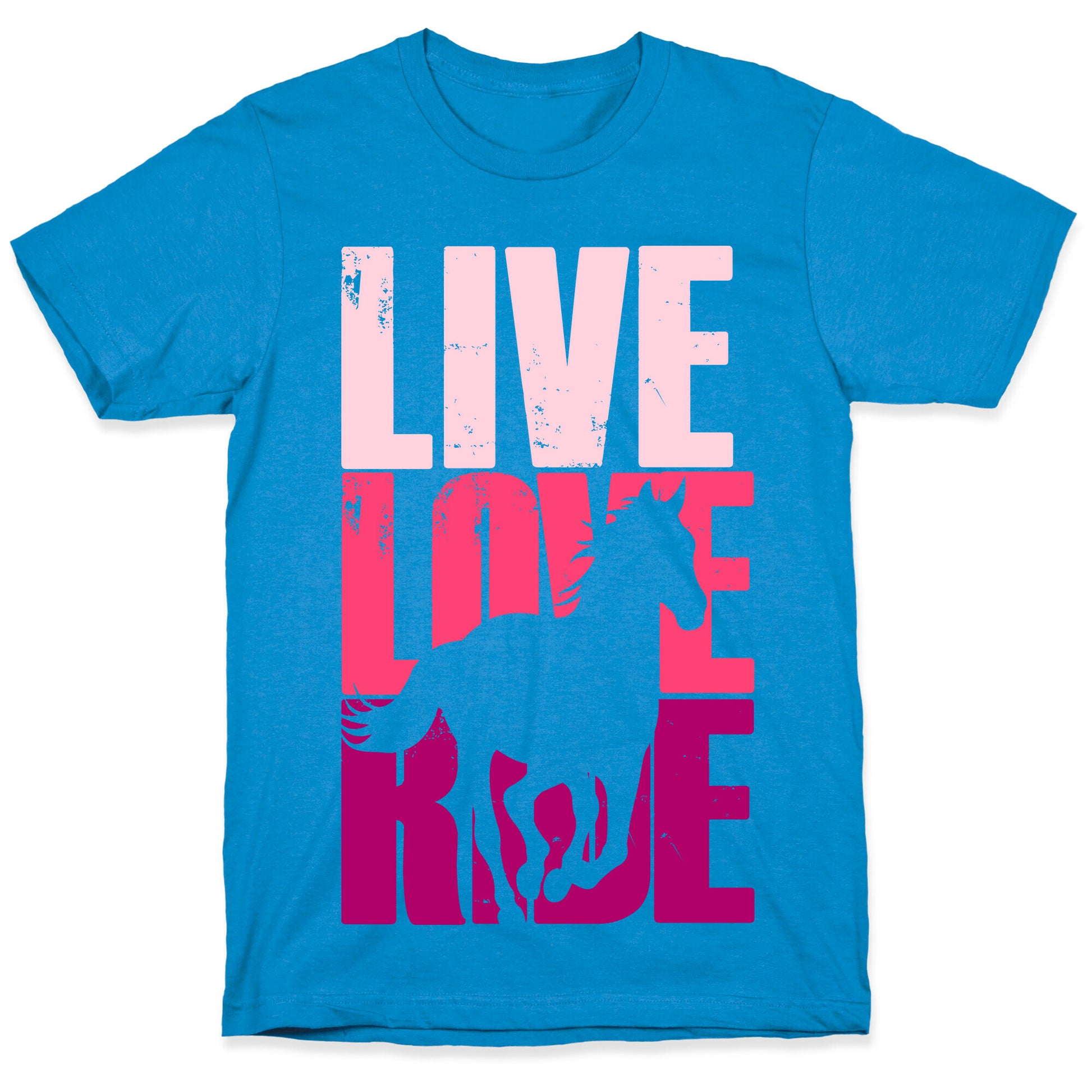 Live, Love, Ride (Horse) T-Shirt