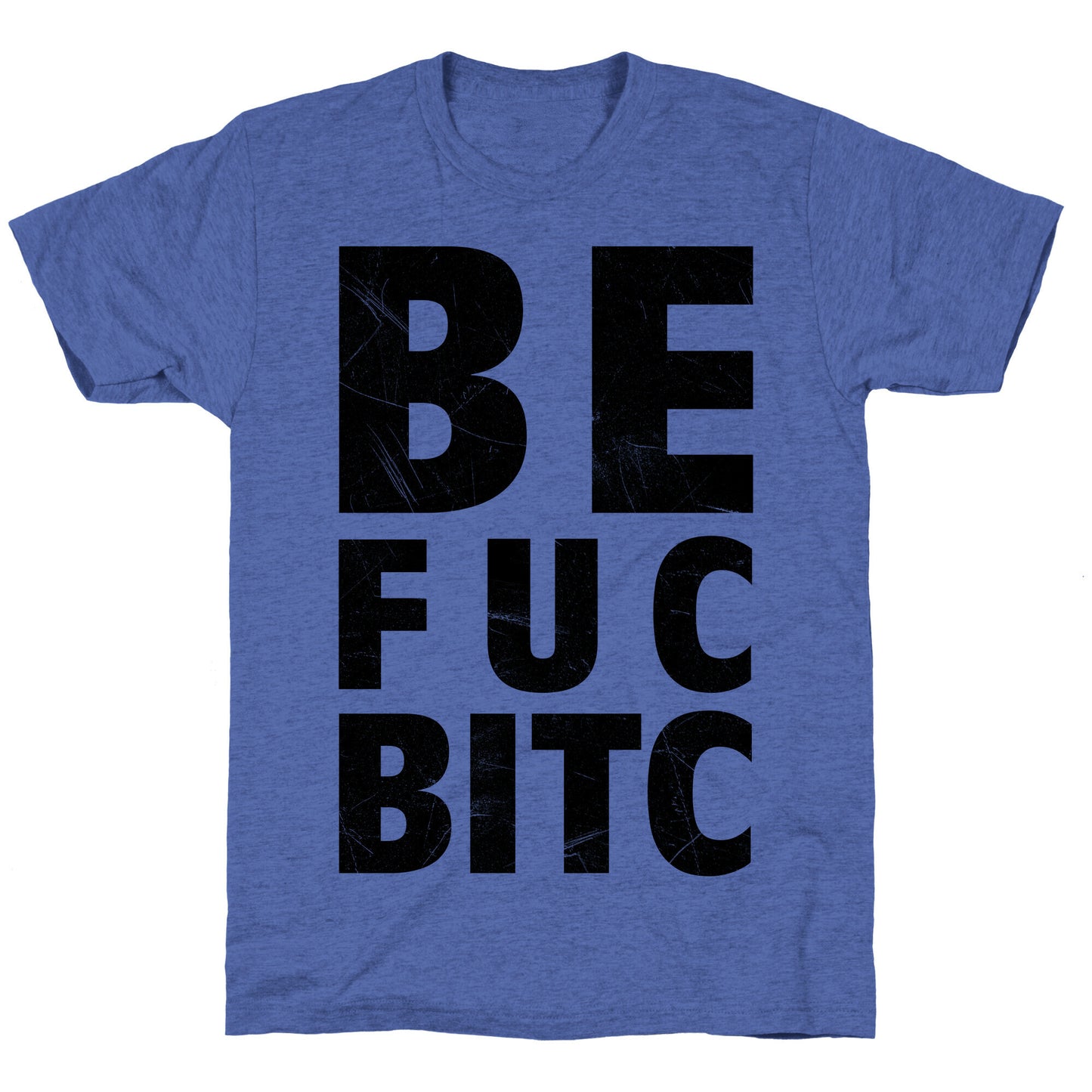 Best Fucking Bitches Unisex Triblend Tee