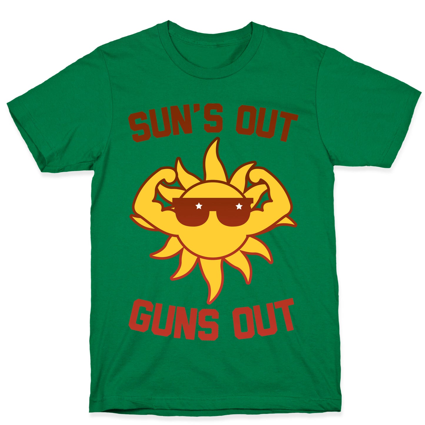 Sun's Out Guns Out T-Shirt