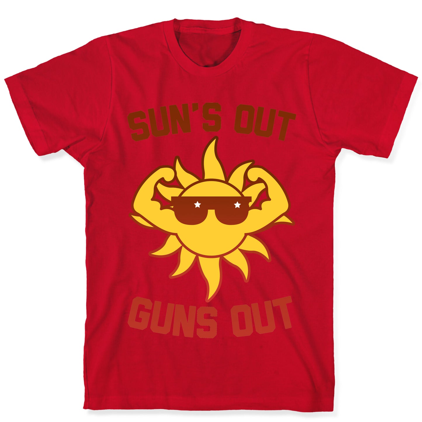 Sun's Out Guns Out T-Shirt