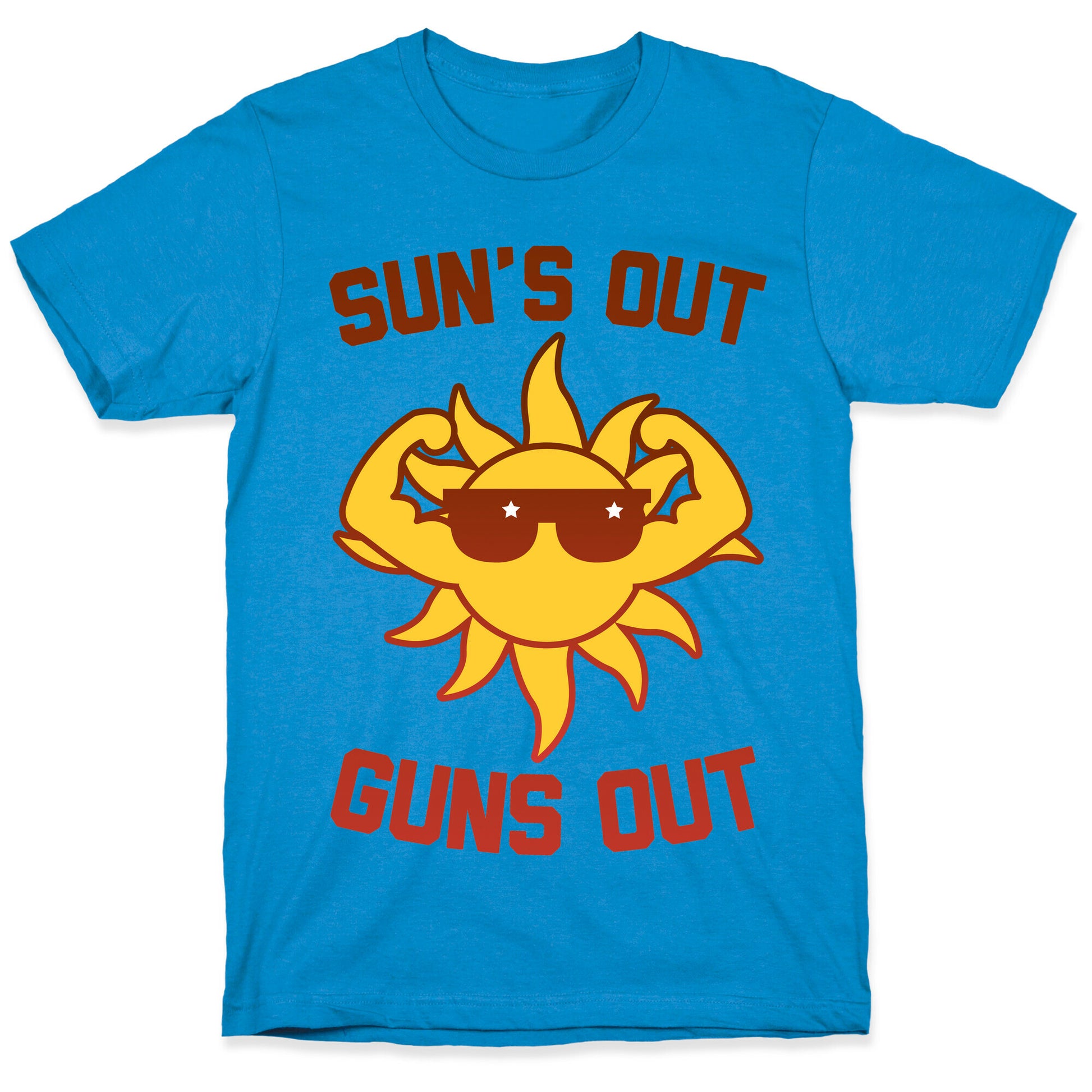 Sun's Out Guns Out T-Shirt