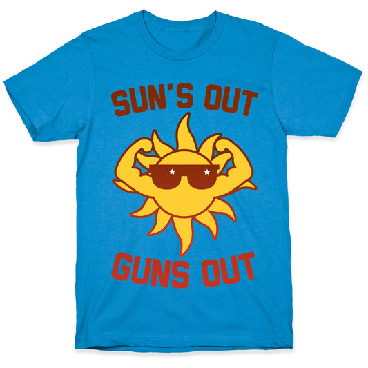 Sun's Out Guns Out T-Shirt