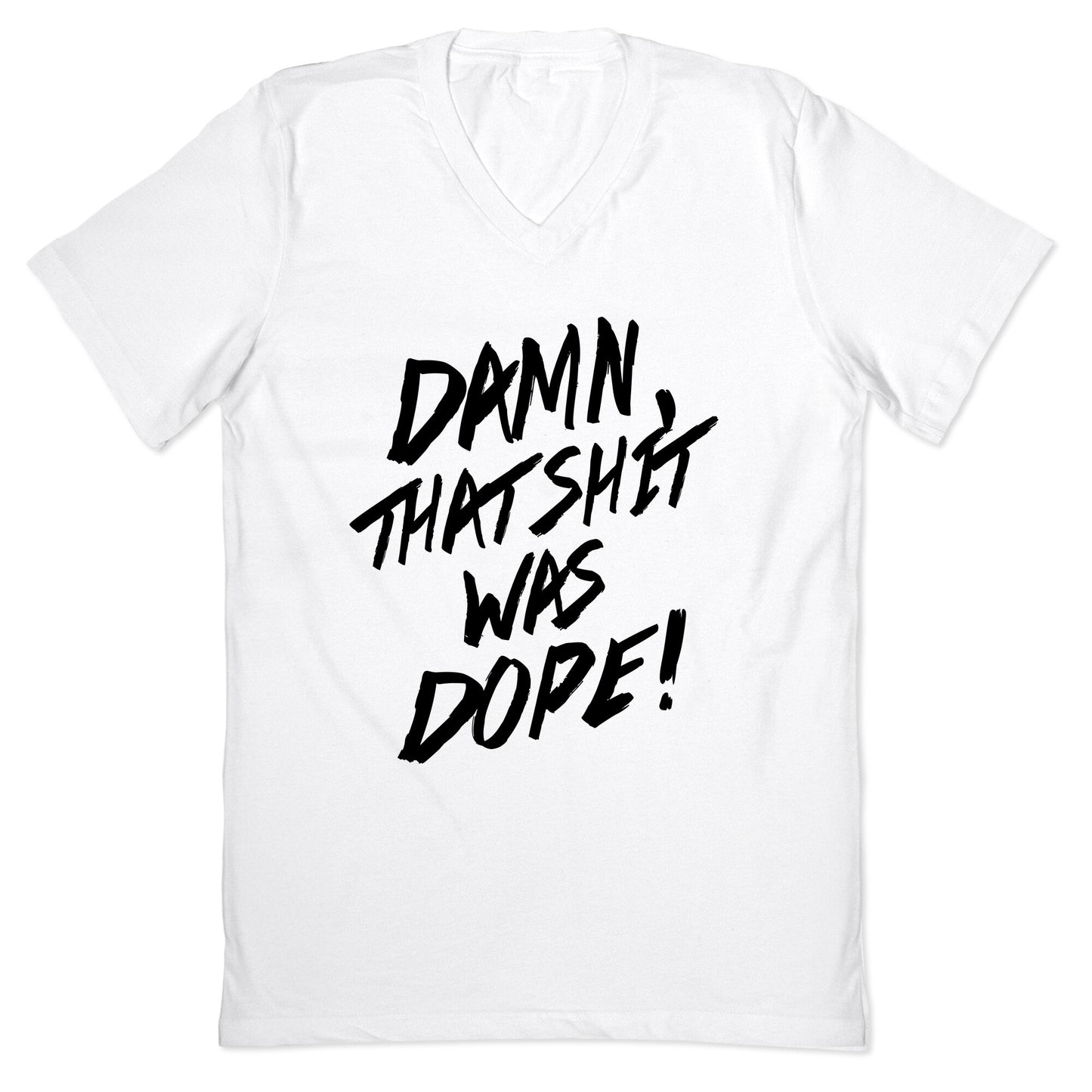 Damn, That Shit Was Dope (NWA) V-Neck