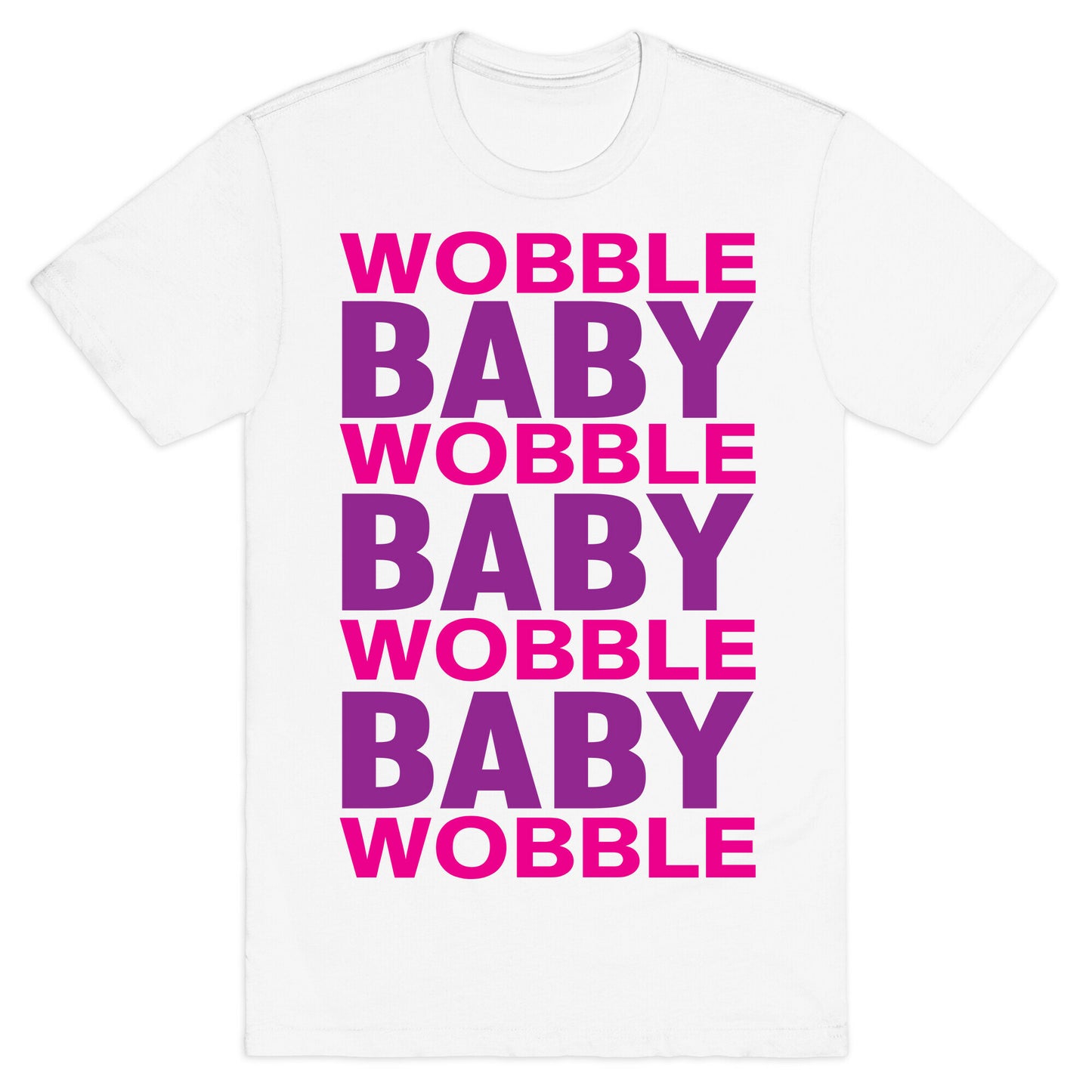 Wobble Baby T-Shirt