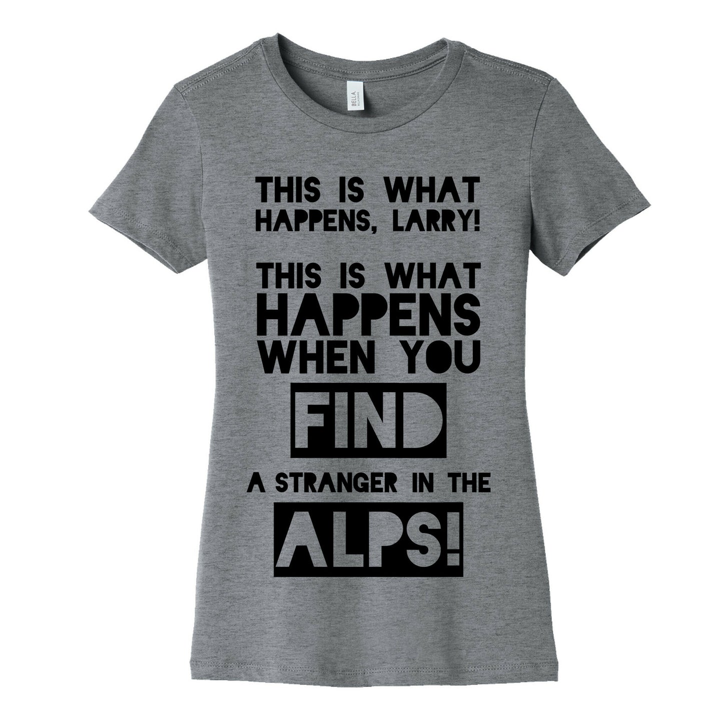 A Stranger In The Alps Women's Cotton Tee
