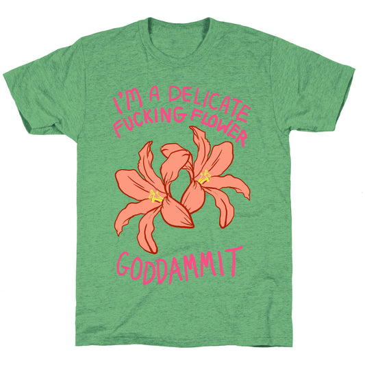 I'm a Delicate Flower Unisex Triblend Tee