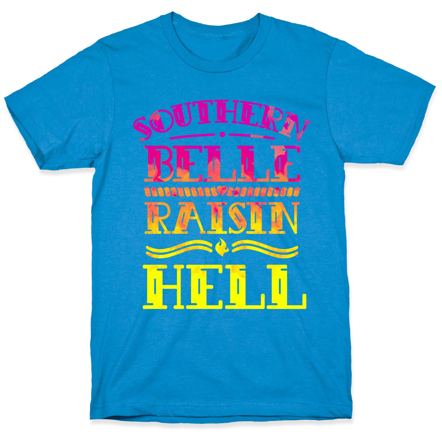 Southern Belle Raisin Hell T-Shirt