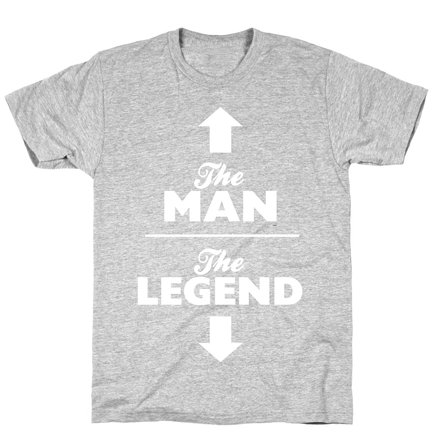 The Man, The Legend T-Shirt
