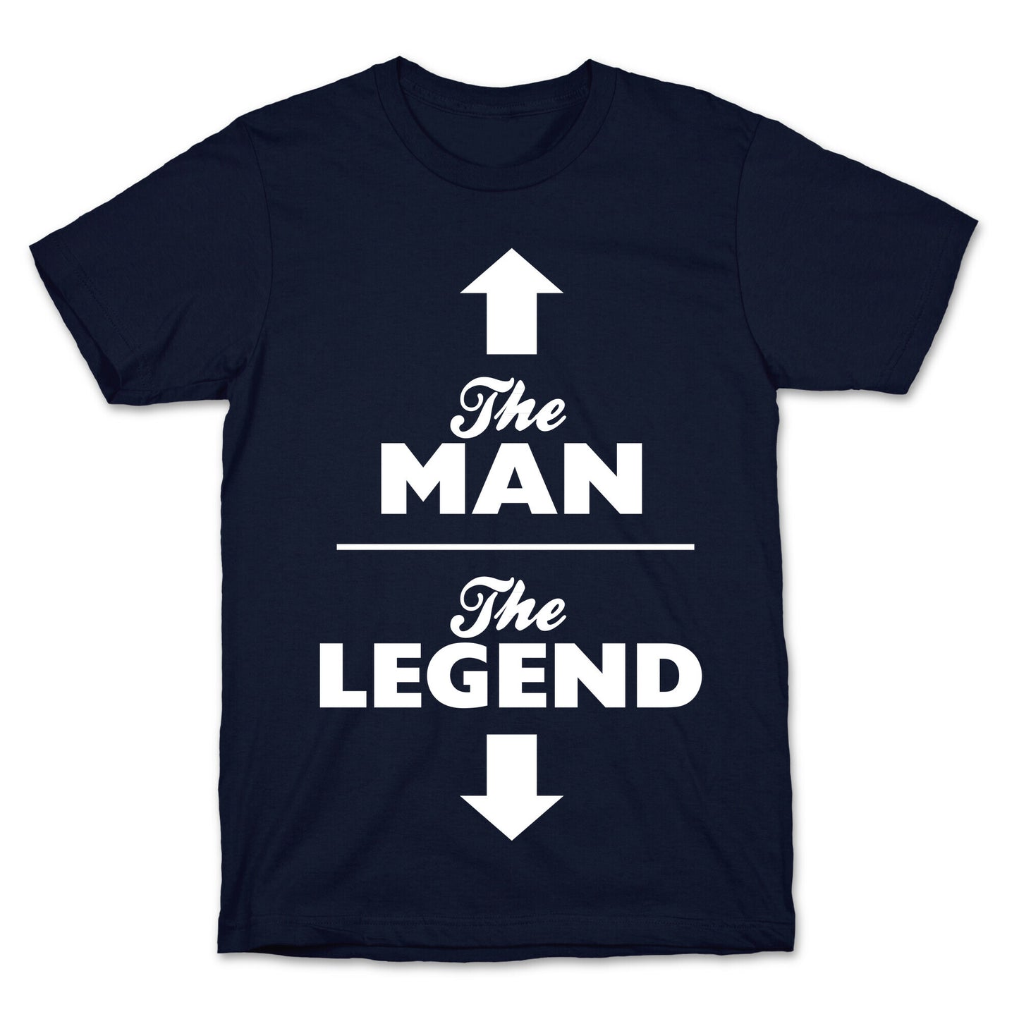 The Man, The Legend T-Shirt