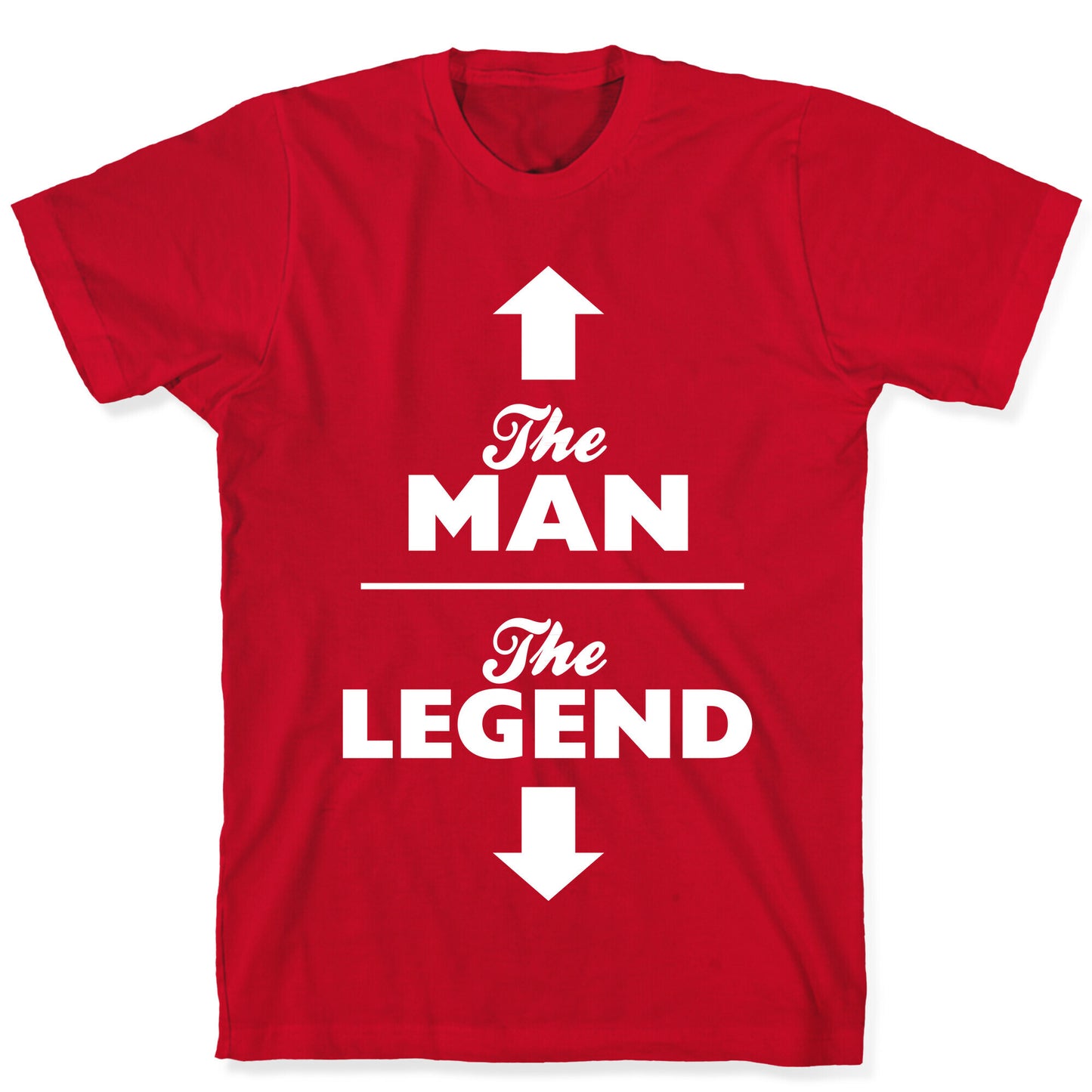 The Man, The Legend T-Shirt