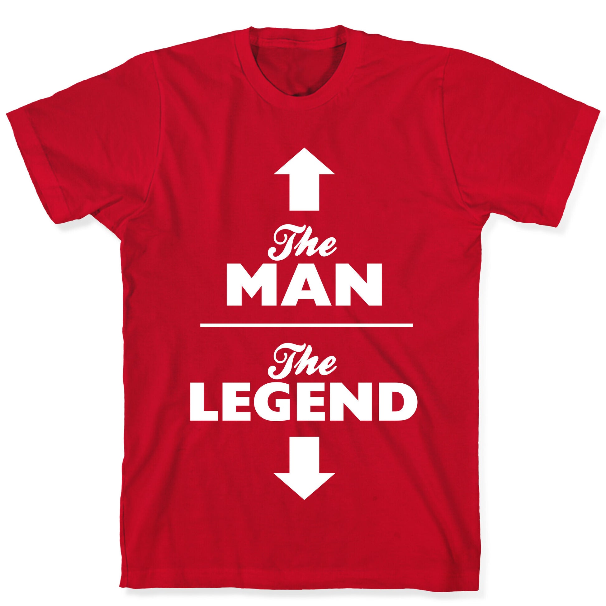 The Man, The Legend T-Shirt