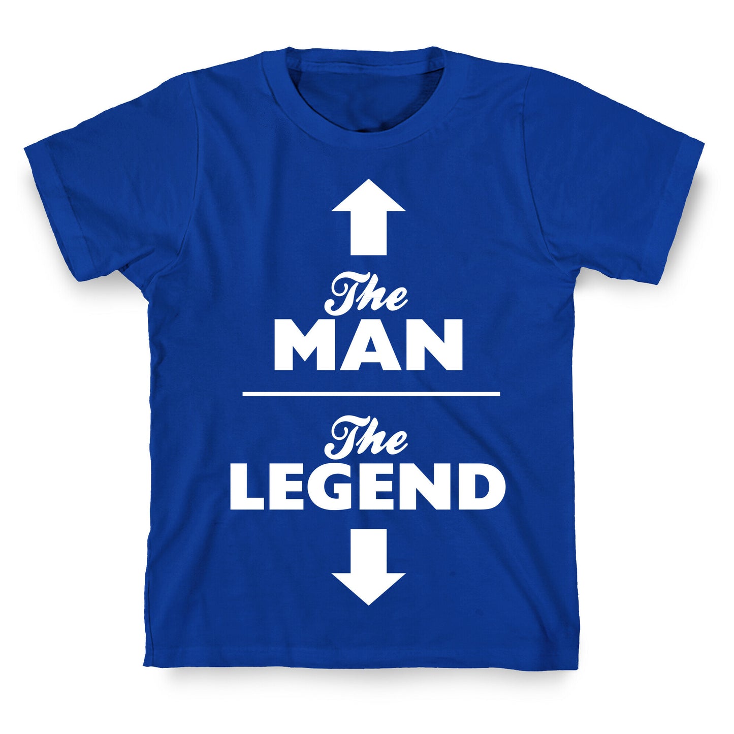 The Man, The Legend T-Shirt