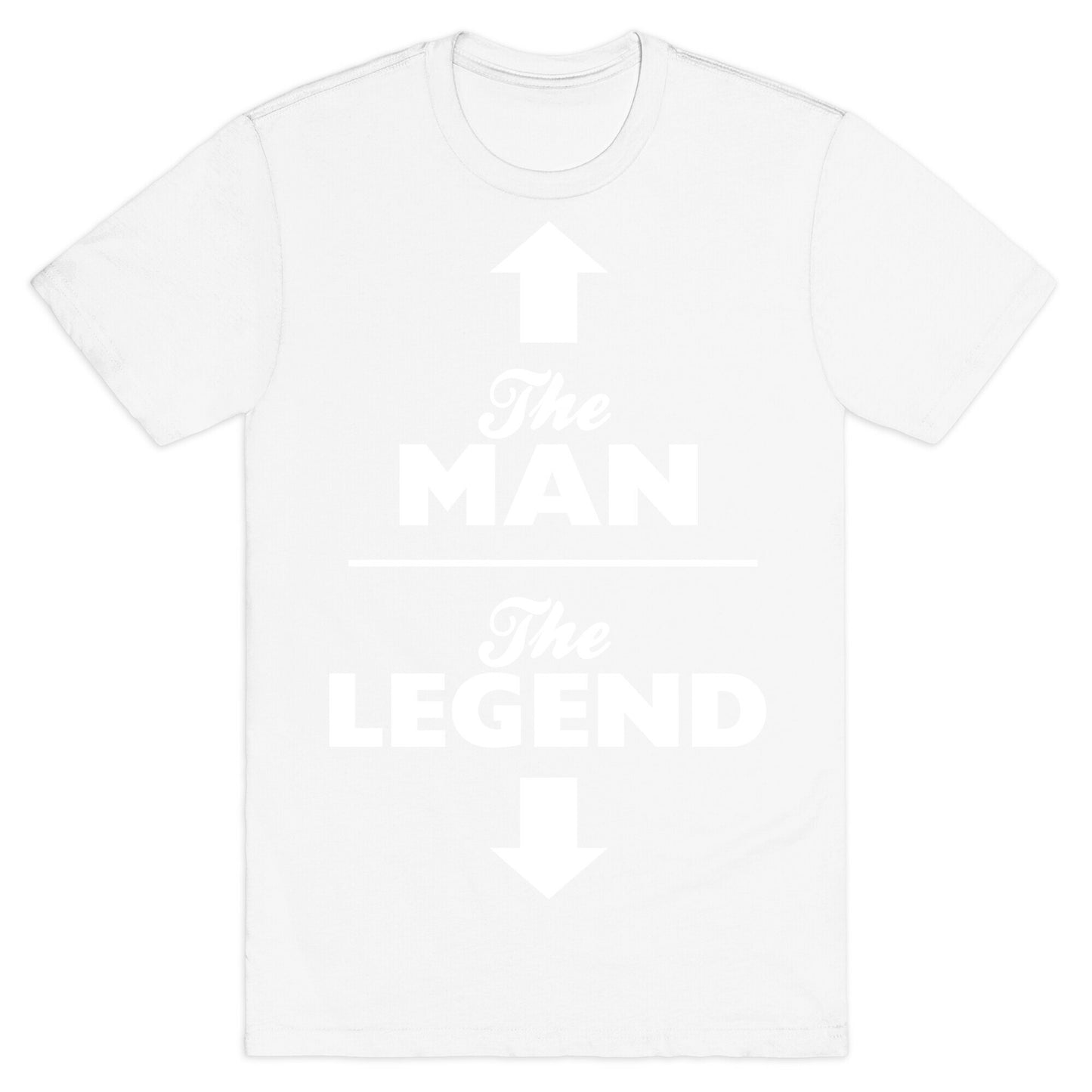 The Man, The Legend T-Shirt