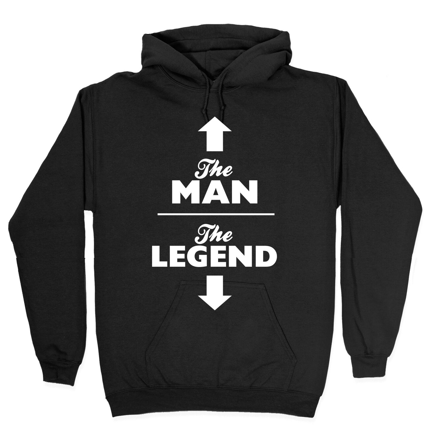 The Man, The Legend Hoodie