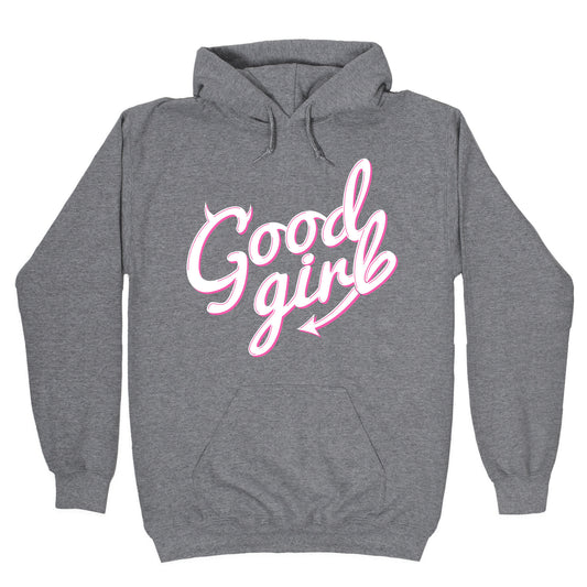 Good Girl Hoodie