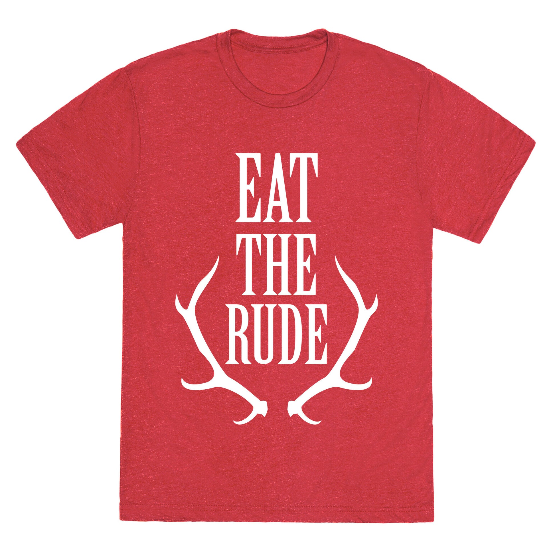 Eat The Rude Unisex Triblend Tee