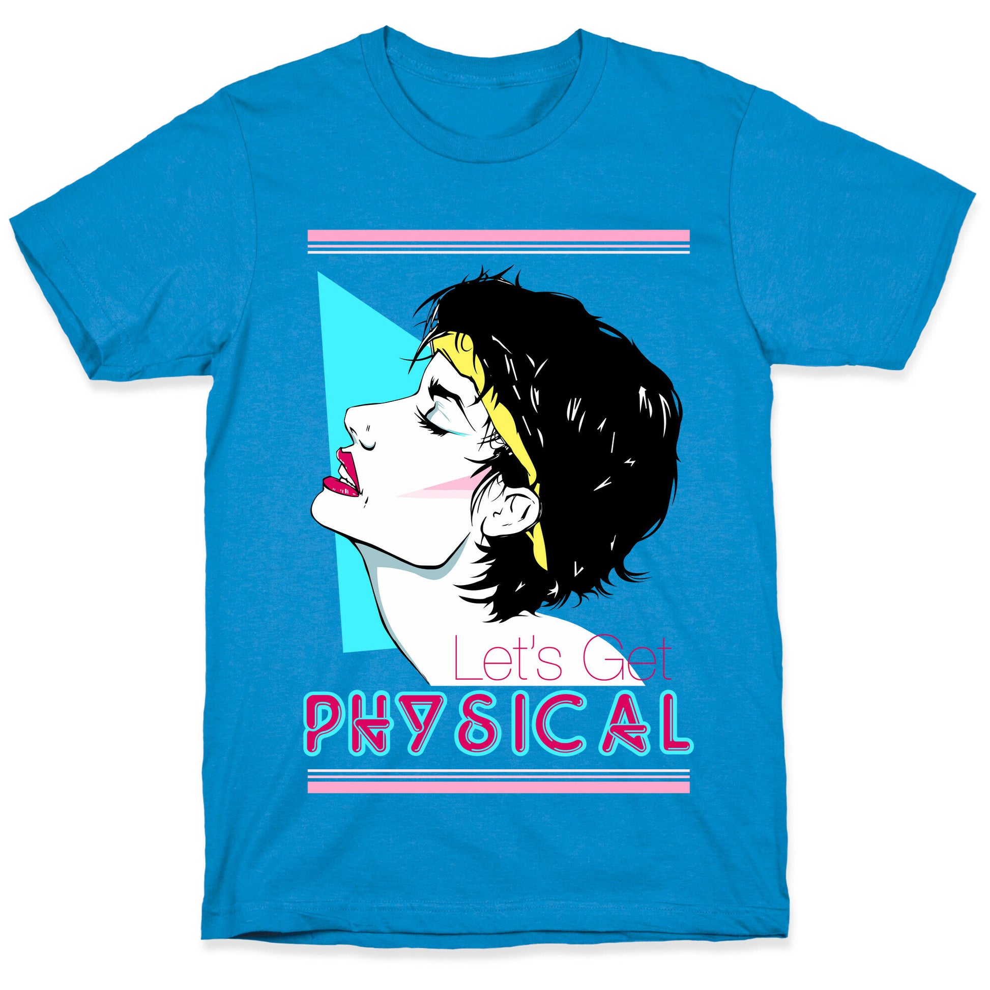 Let's Get Physical T-Shirt