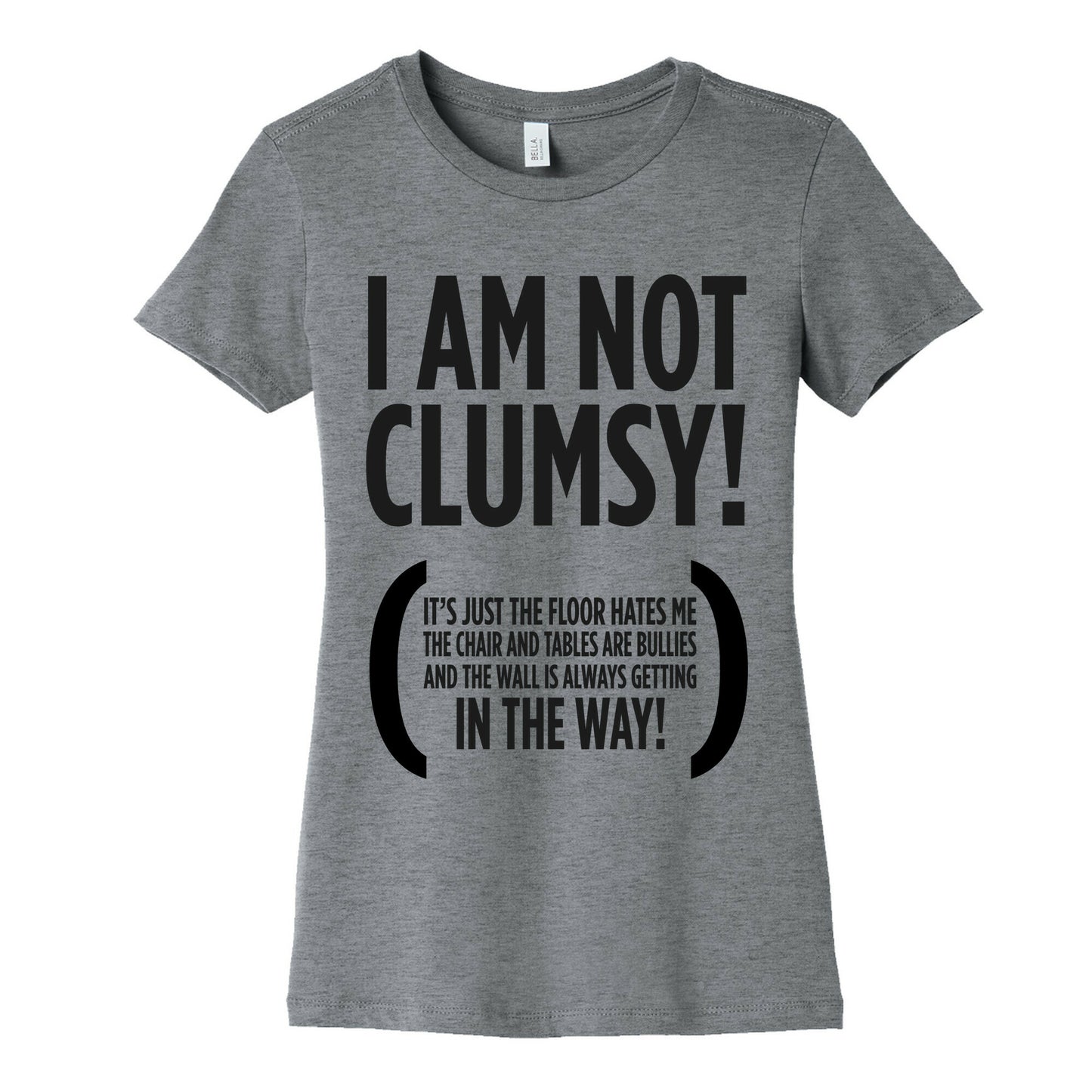 I Am Not Clumsy! Women's Cotton Tee