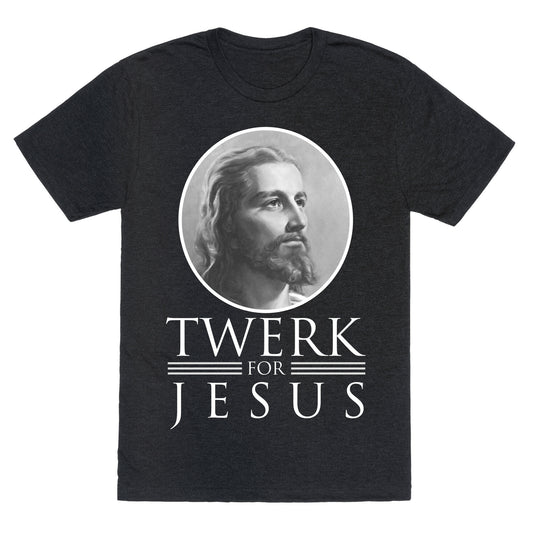 Twerk for Jesus Unisex Triblend Tee
