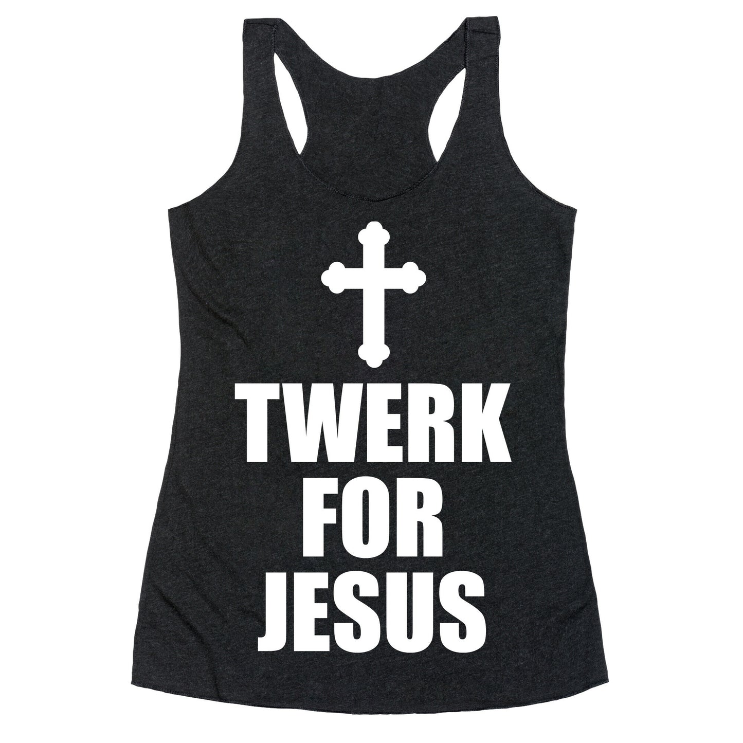 Twerk For Jesus Racerback Tank