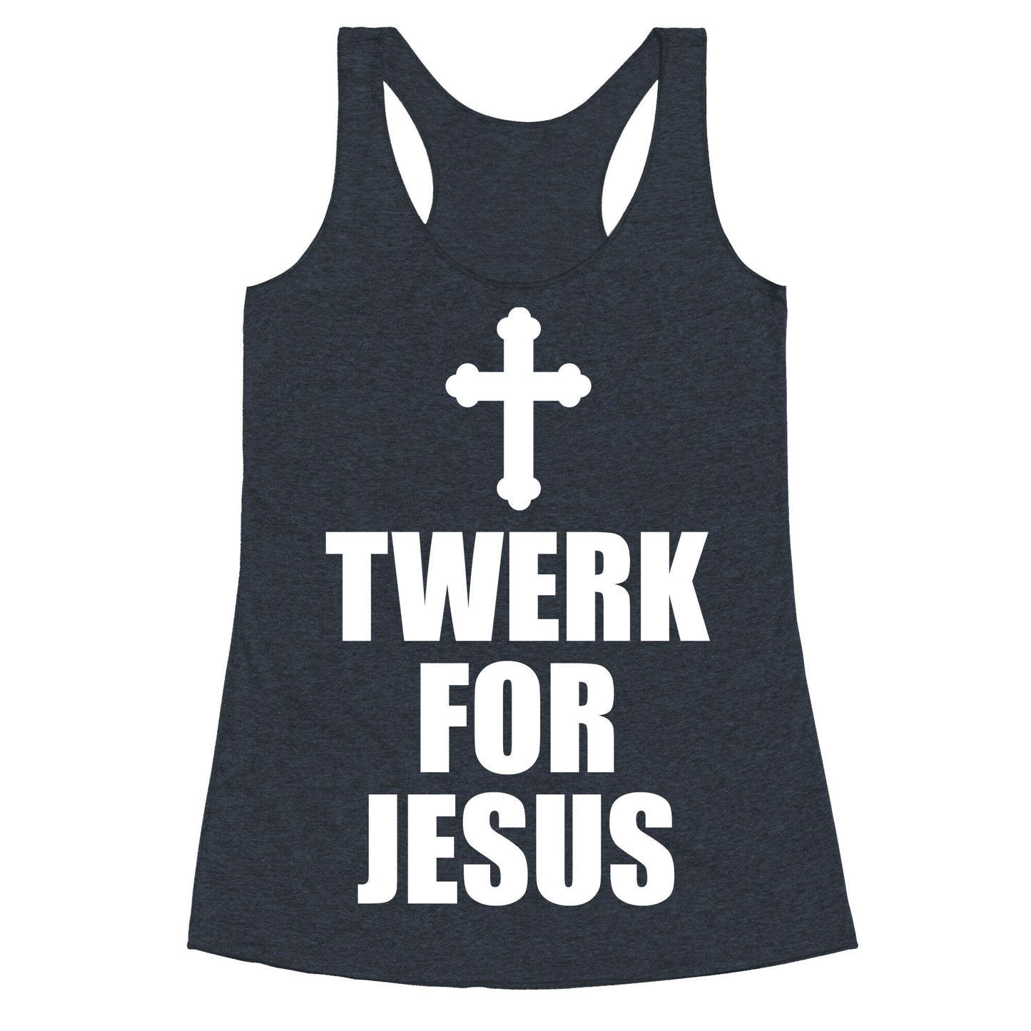 Twerk For Jesus Racerback Tank