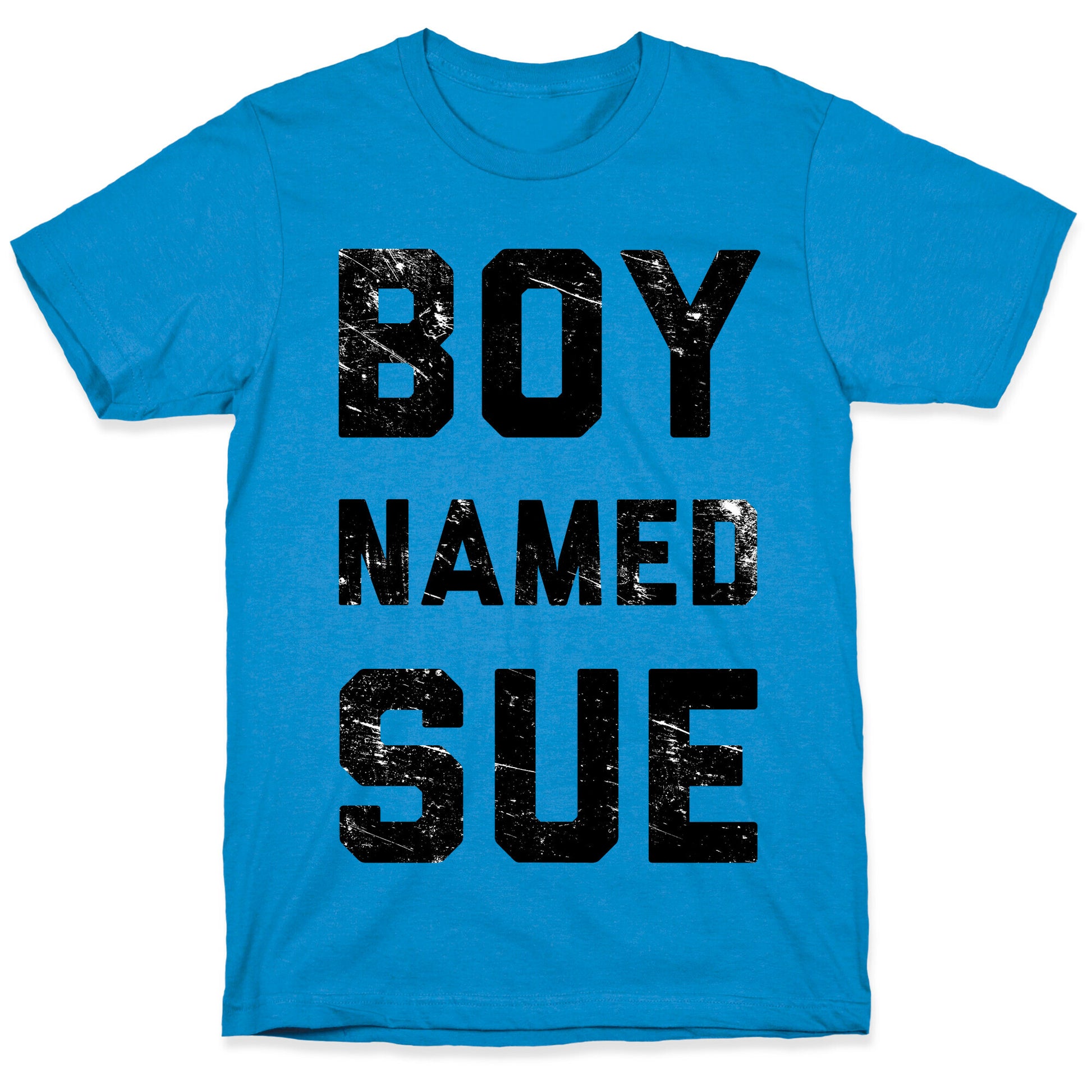 Boy Named Sue T-Shirt