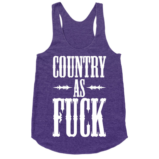 Country As Fuck Racerback Tank