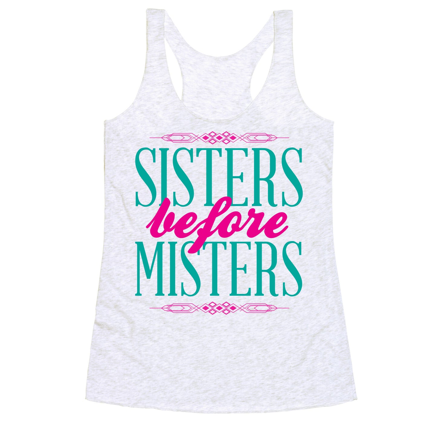 Sisters Before Misters Racerback Tank
