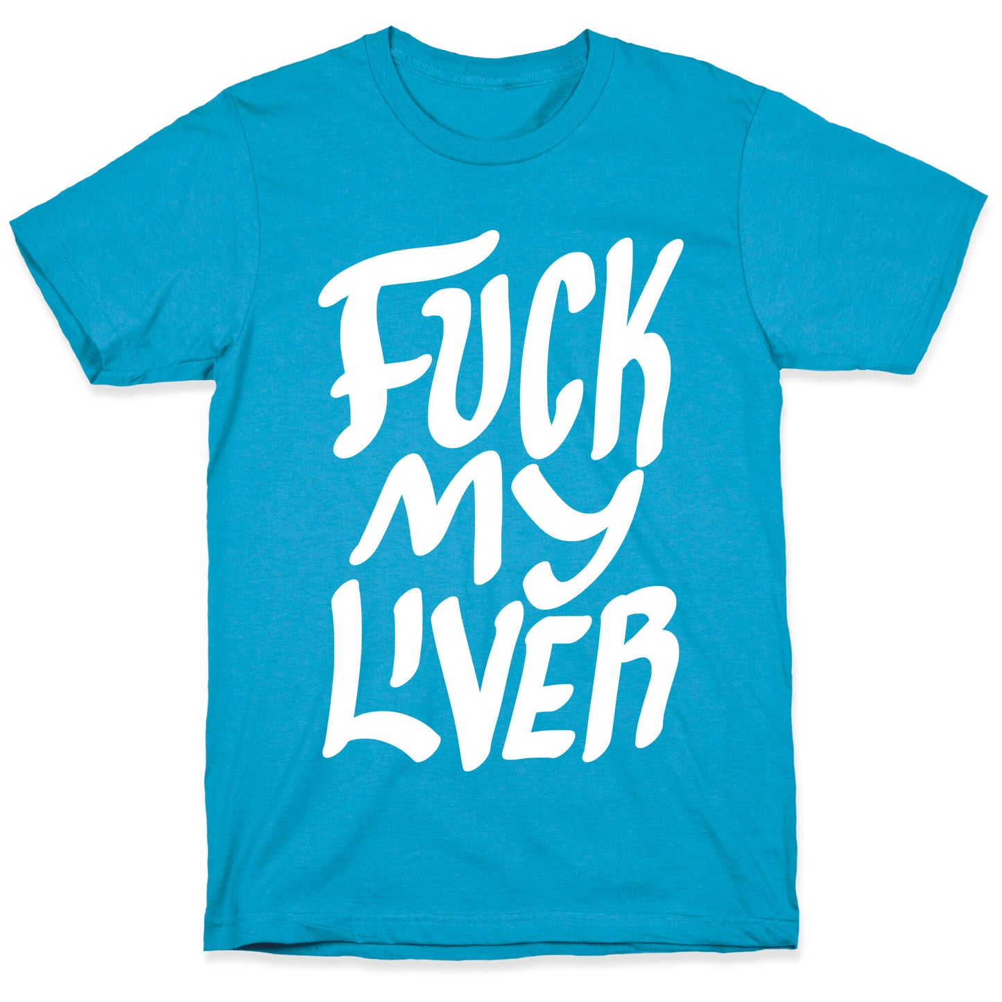 Fuck My Liver Unisex Triblend Tee
