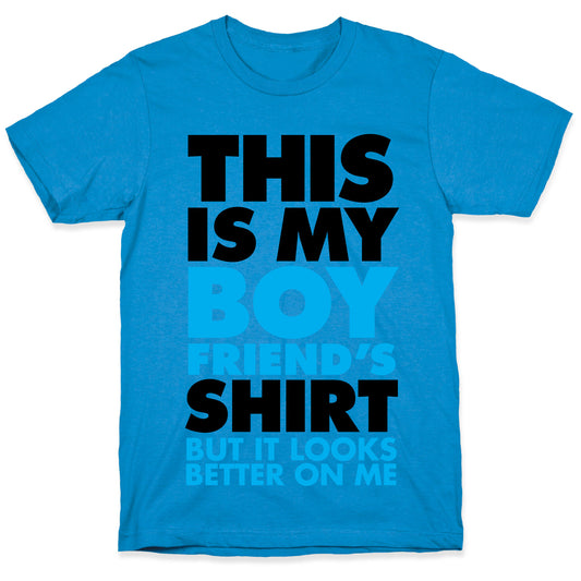 This Is My Boyfriend's Shirt T-Shirt