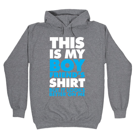 This Is My Boyfriend's Shirt Hoodie